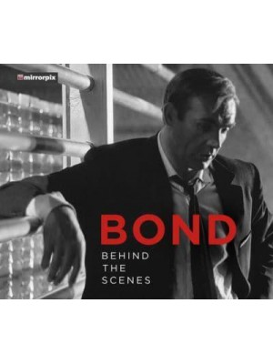Bond Behind the Scenes