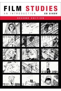Film Studies, Second Edition An Introduction - Film and Culture Series