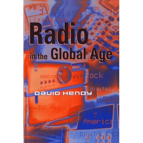 Radio in the Global Age