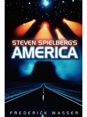Spielberg's America - America Through the Lens