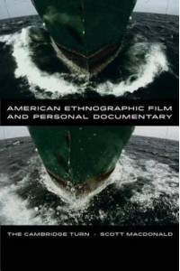 American Ethnographic Film and Personal Documentary The Cambridge Turn