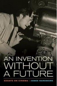 An Invention Without a Future Essays on Cinema