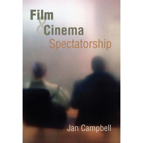 Film and Cinema Spectatorship Melodrama and Mimesis