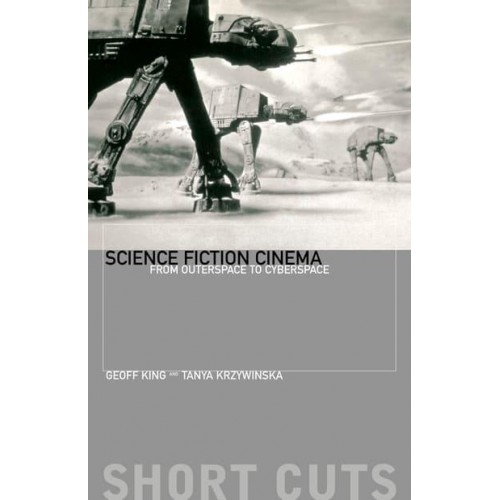 Science Fiction Cinema From Outerspace to Cyberspace - Short Cuts
