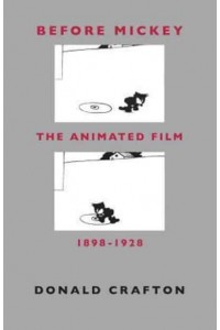 Before Mickey The Animated Film 1898-1928