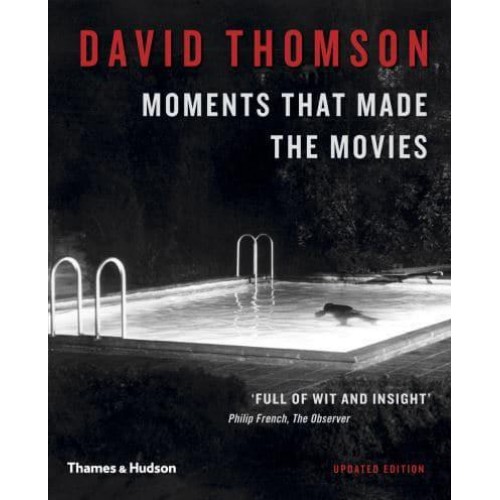 Moments That Made the Movies