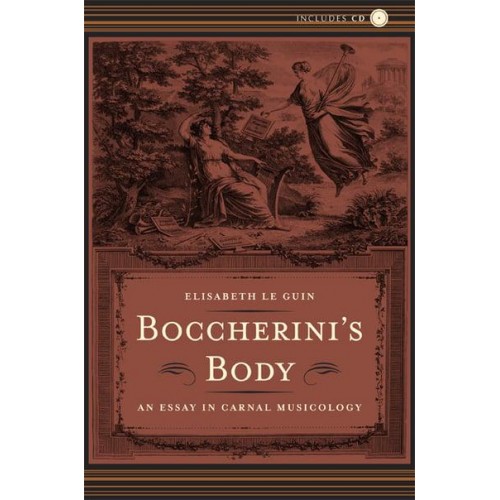 Boccherini's Body An Essay in Carnal Musicology