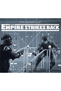 The Making of The Empire Strikes Back The Definitive Story
