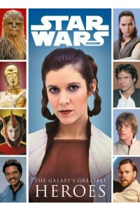 Star Wars The Galaxy's Greatest Heroes