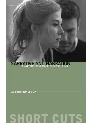 Narrative and Narration Analyzing Cinematic Storytelling - Short Cuts