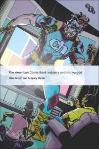 The American Comic Book Industry and Hollywood - International Screen Industries