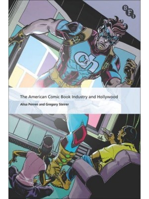 The American Comic Book Industry and Hollywood - International Screen Industries