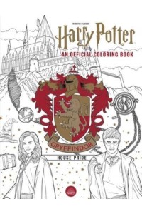 Harry Potter: Gryffindor House Pride: The Official Coloring Book (Gifts Books for Harry Potter Fans, Adult Coloring Books) - Harry Potter