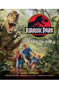 Jurassic Park: The Ultimate Visual History
