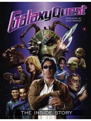 Galaxy Quest The Inside Story