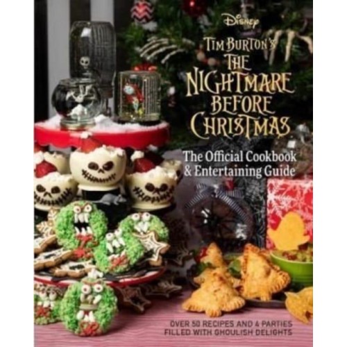 Tim Burton's The Nightmare Before Christmas The Official Cookbook & Entertaining Guide