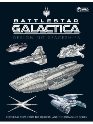 Battlestar Galactica Designing Spaceships