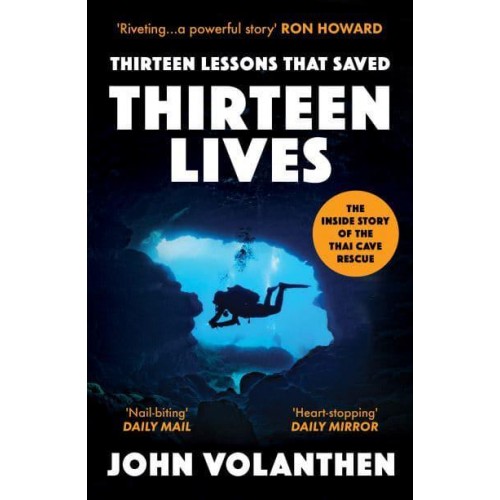 Thirteen Lessons That Saved Thirteen Lives The Thai Cave Rescue