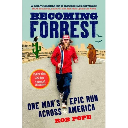 Becoming Forrest One Man's Epic Run Across America