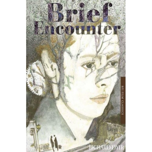 Brief Encounter - BFI Film Classics
