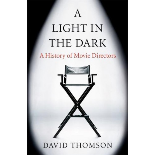 A Light in the Dark A History of Movie Directors