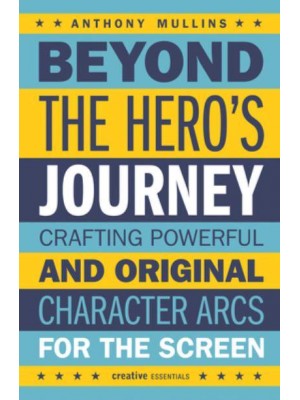 Beyond the Hero's Journey