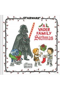 Star Wars: A Vader Family Sithmas - Star Wars
