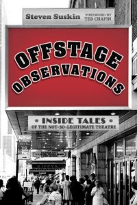 Offstage Observations Inside Tales of the Not-So-Legitimate Theatre