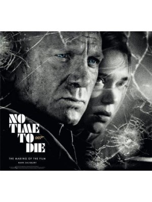 No Time to Die The Making of the Film