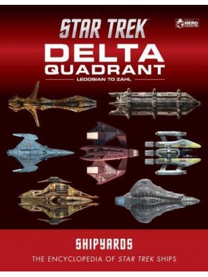 Star Trek Shipyards. Volume 2. The Delta Quadrant