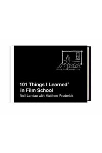 101 Things I Learned in Film School