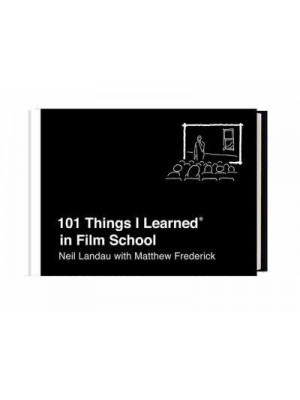 101 Things I Learned in Film School