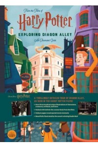 Exploring Diagon Alley An Illustrated Guide : From the Films of Harry Potter - Harry Potter