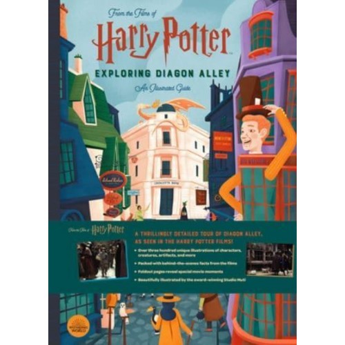 Exploring Diagon Alley An Illustrated Guide : From the Films of Harry Potter - Harry Potter