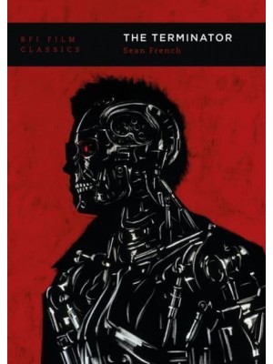 The Terminator - BFI Film Classics