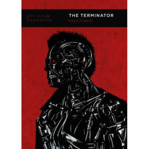 The Terminator - BFI Film Classics