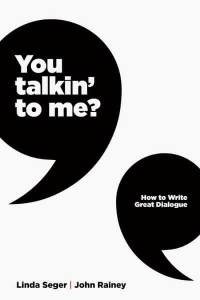 You Talkin' to Me? Writing Great Dialogue