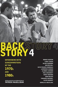 Backstory 4 Interviews With Screenwriters of the 1970S and 1980S