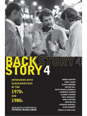 Backstory 4 Interviews With Screenwriters of the 1970S and 1980S