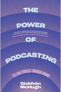The Power of Podcasting Telling Stories Through Sound