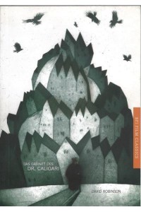 Das Cabinet Des Dr. Caligari - BFI Film Classics