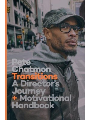 Transitions A Director's Journey and Motivational Handbook