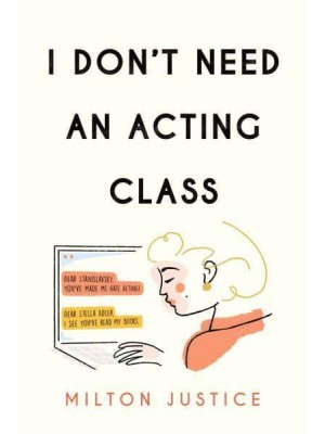 I Don't Need an Acting Class