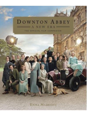 Downton Abbey 2 The Official Film Companion