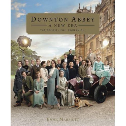 Downton Abbey 2 The Official Film Companion