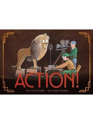 Action! How Movies Began