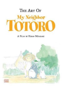 The Art of My Neighbor Totoro - The Art of My Neighbor Totoro