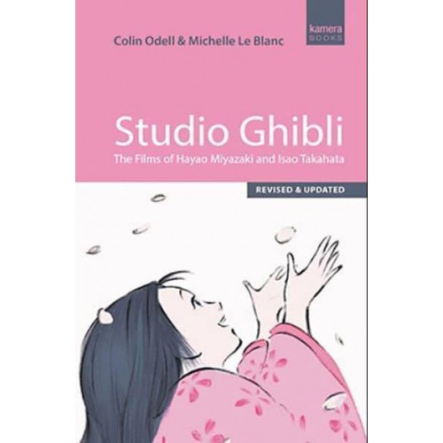 Studio Ghibli The Films of Hayao Miyazaki & Isao Takahata