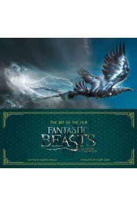 Fantastic Beasts and Where to Find Them The Art of the Film