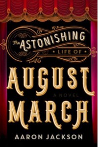 The Astonishing Life of August March